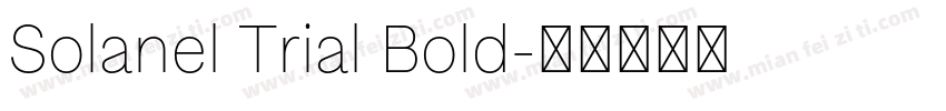 Solanel Trial Bold字体转换